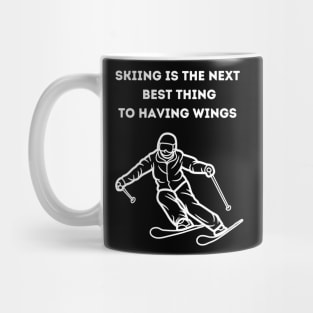 Skiing is the next best thing to having wings Mug